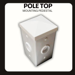 Pole Top Mounting Pedestal