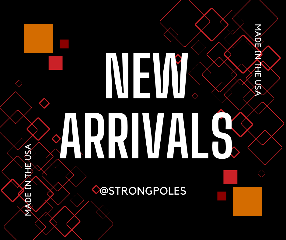 Strong Poles New Arrivals