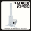 Flat Roof Mounting Platform