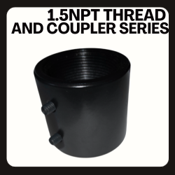 1.5NPT Thread and Coupler Series